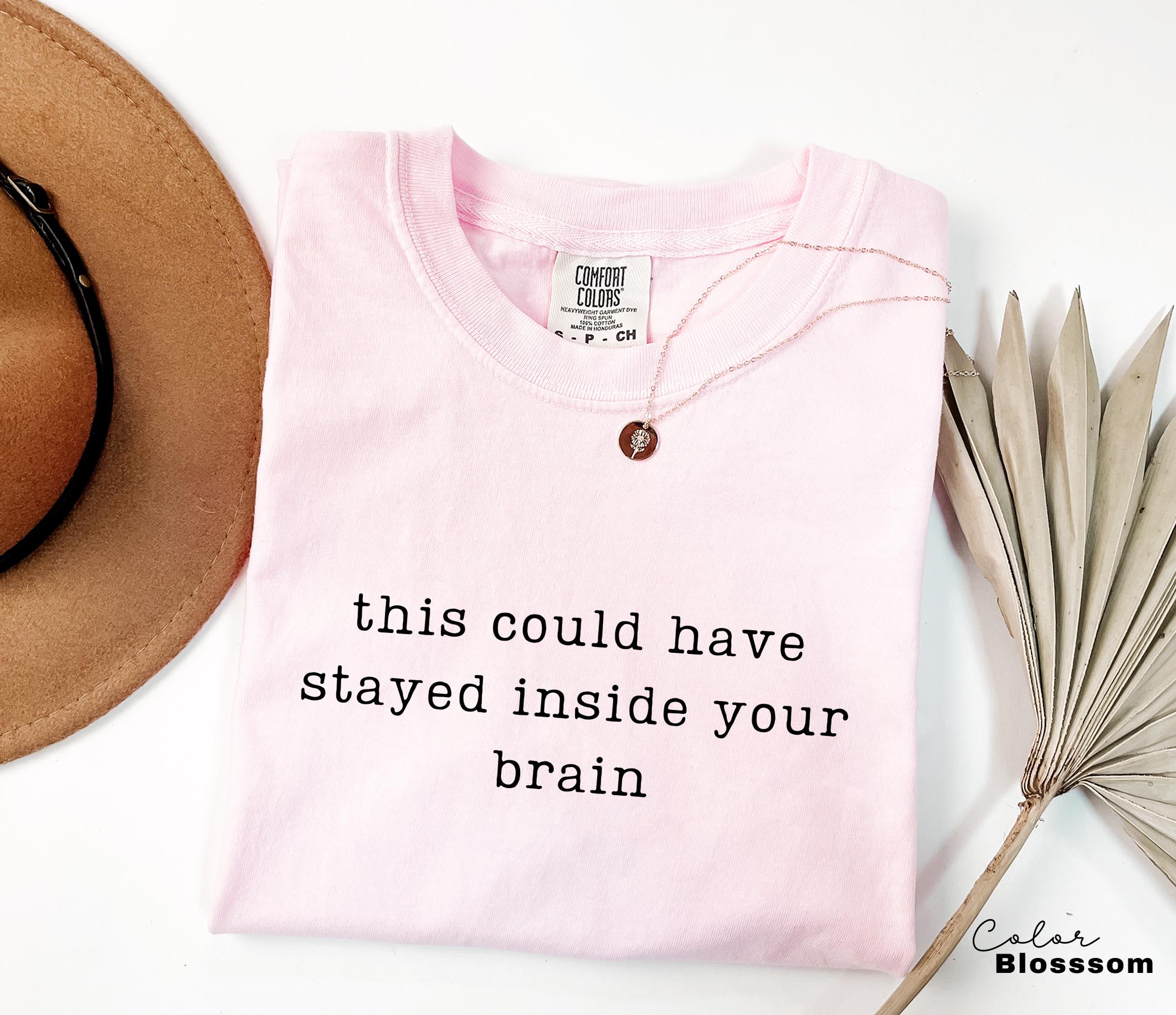Comfort Colors Funny Thought Humor Shirt, Sarcastic Quote Tee, Relatable Meme Shirt, Funny Humor Tee, Sarcastic Graphic Tee, Witty Humor