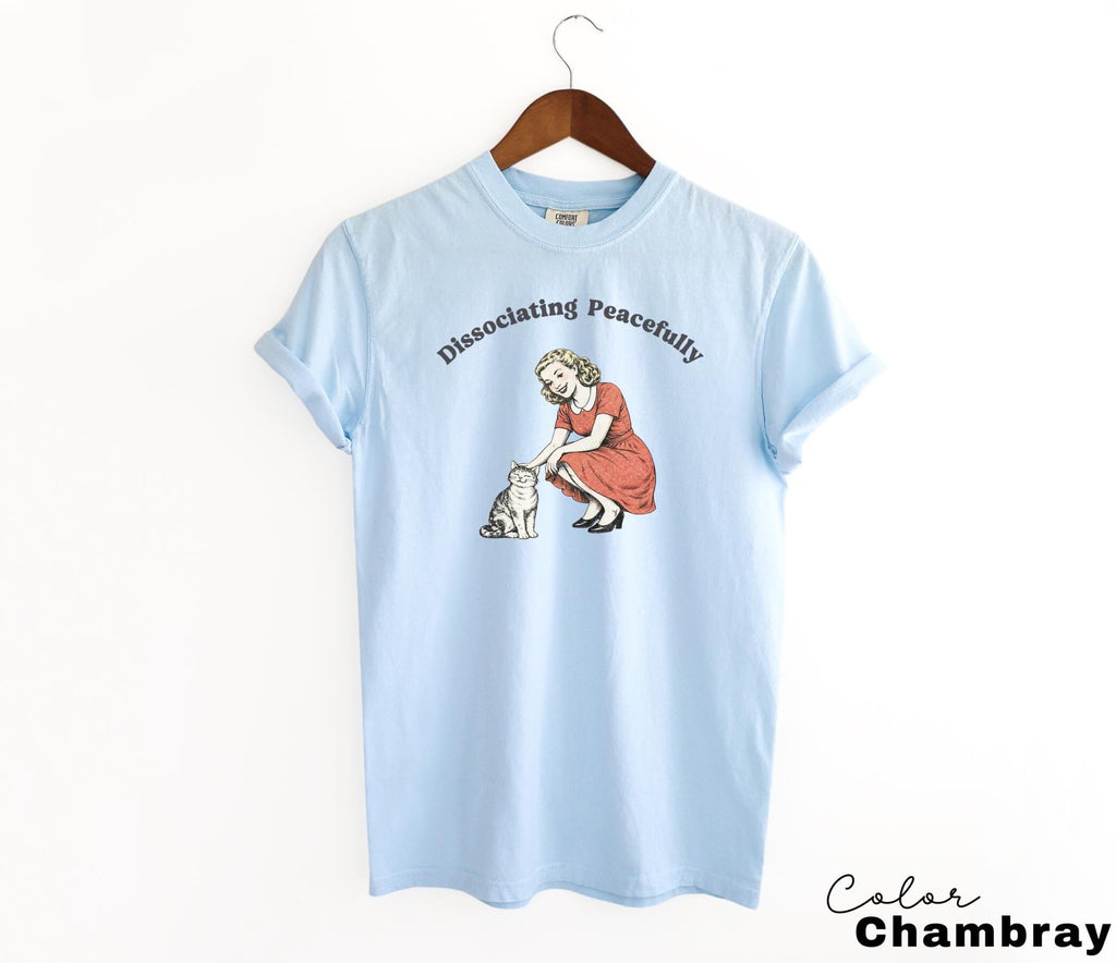 Sarcastic Saying T-shirt, Dissociating Peacefully, Anti Social Tee, Funny Unhinged Humor, Retro Cat Shirt