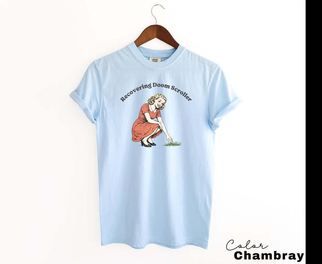 Recovering Doom Scroller, Sarcastic Sassy Tee, Funny Saying Shirt, Funny Mental Health, Unhinged Meme Humor