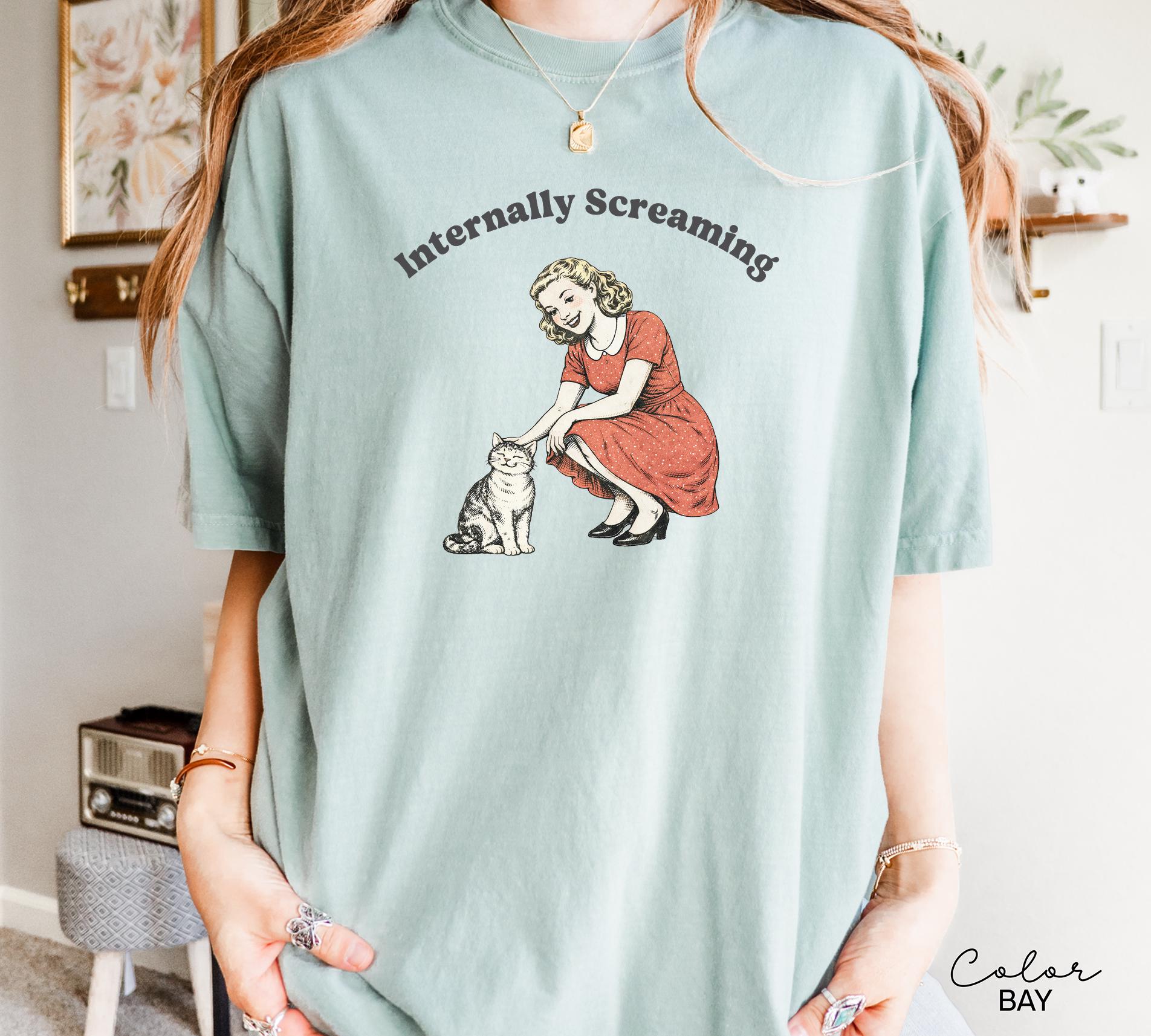 Internally Screaming Shirt, Cute Cat Meme T-Shirt, Funny Sarcastic Kitten Tee, Comfort Colors Mental Health T Shirt,