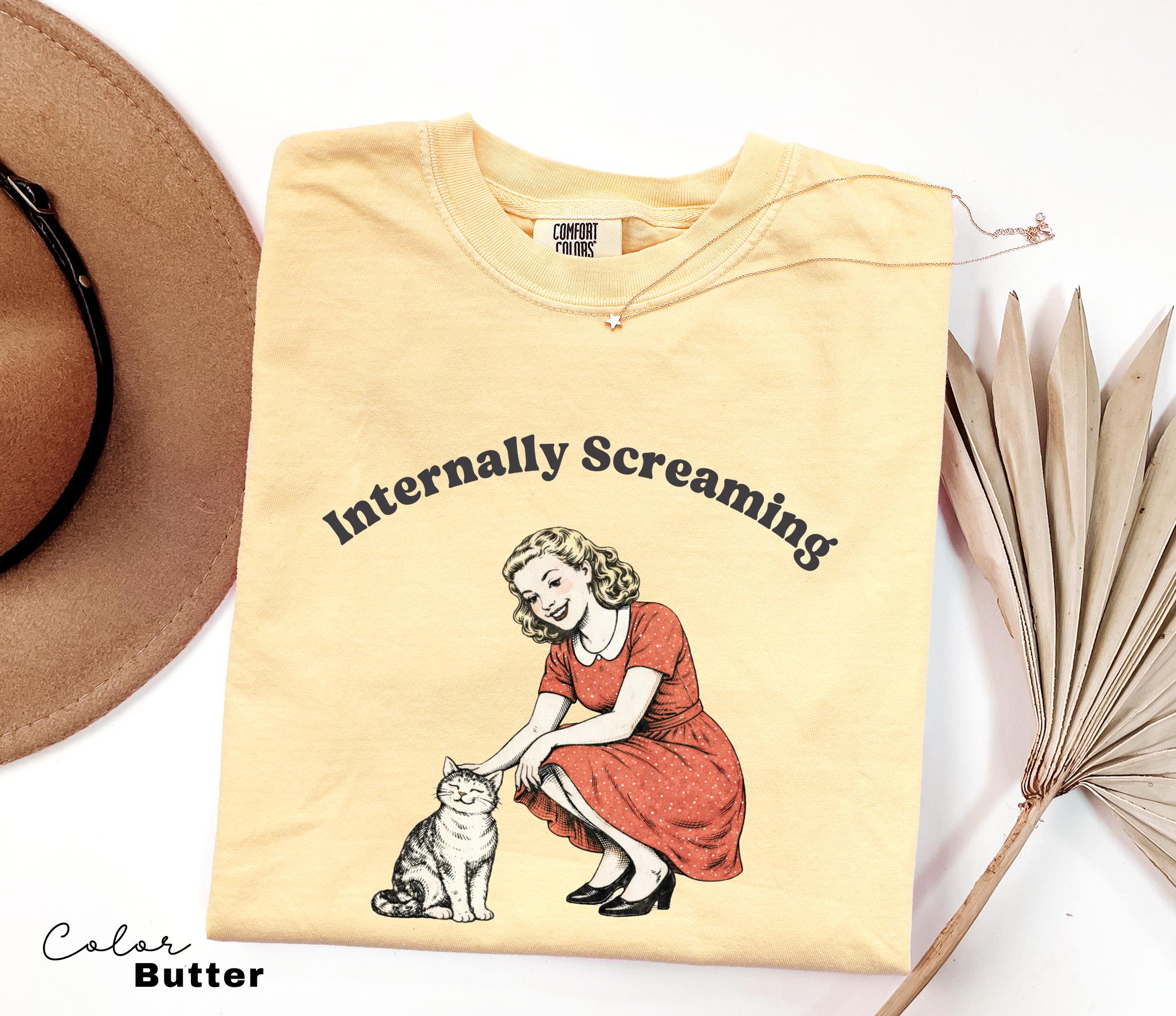 Internally Screaming Shirt, Cute Cat Meme T-Shirt, Funny Sarcastic Kitten Tee, Comfort Colors Mental Health T Shirt,