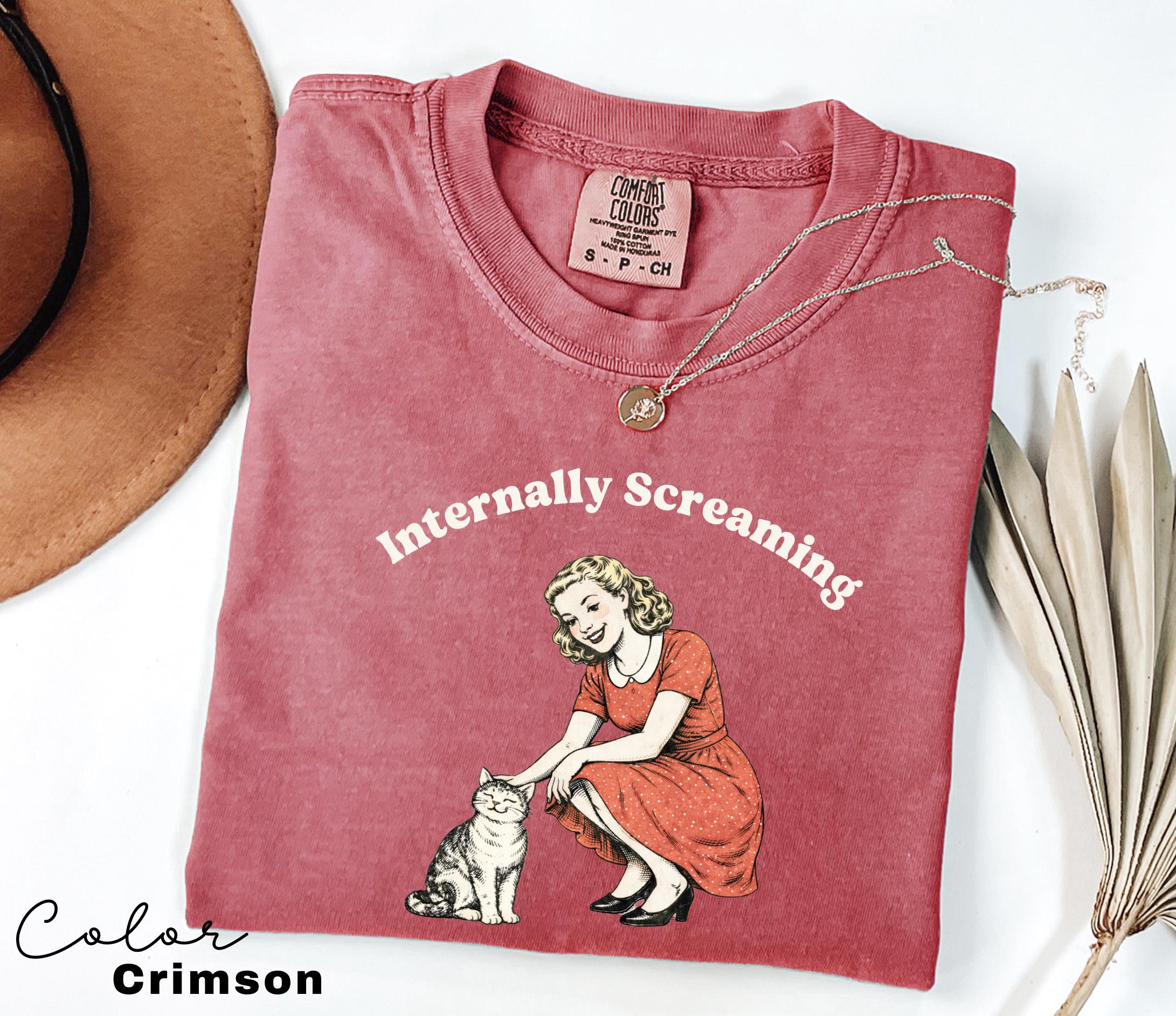 Internally Screaming Shirt, Cute Cat Meme T-Shirt, Funny Sarcastic Kitten Tee, Comfort Colors Mental Health T Shirt,