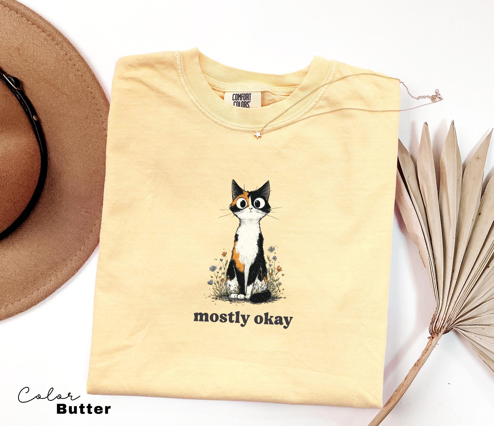 Funny Mental Health Cat Shirt, Mostly Okay, Cute Cat Meme T-Shirt, Funny Sarcastic Kitten Tee, Comfort Colors