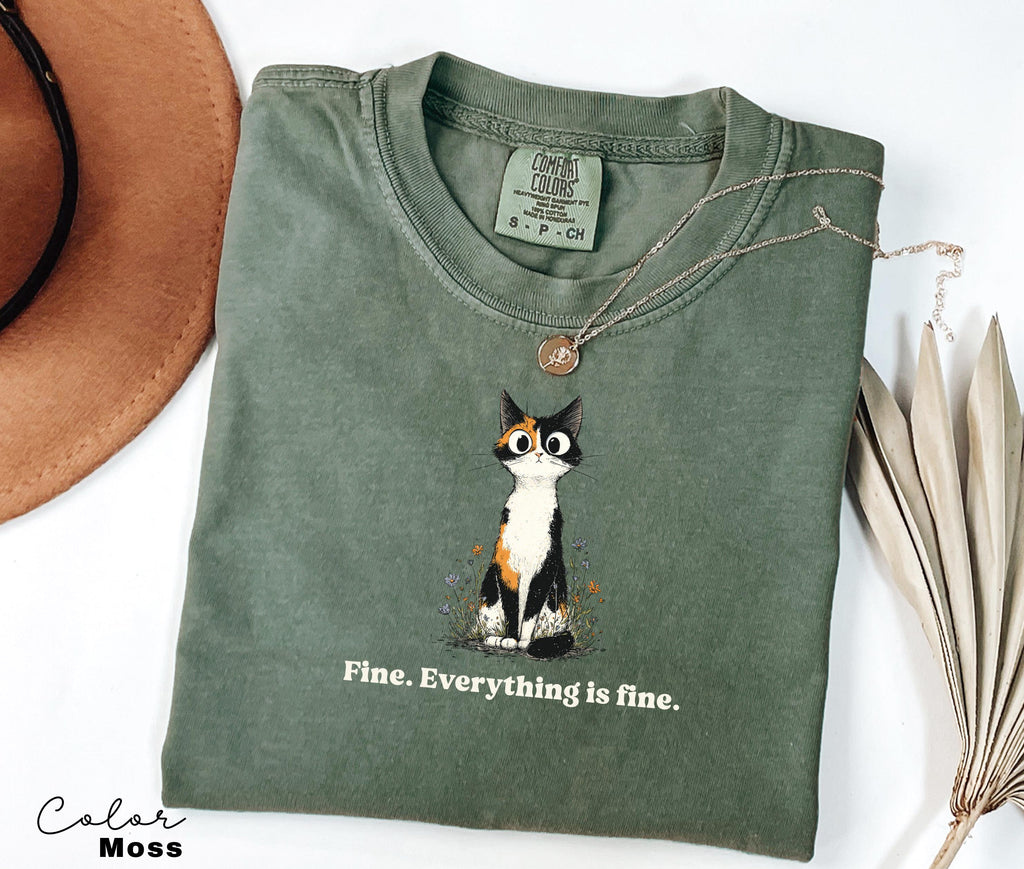 Funny Mental Health Cat Shirt, Everything is Fine, Cute Cat Meme T-Shirt, Funny Sarcastic Kitten Tee, Comfort Colors