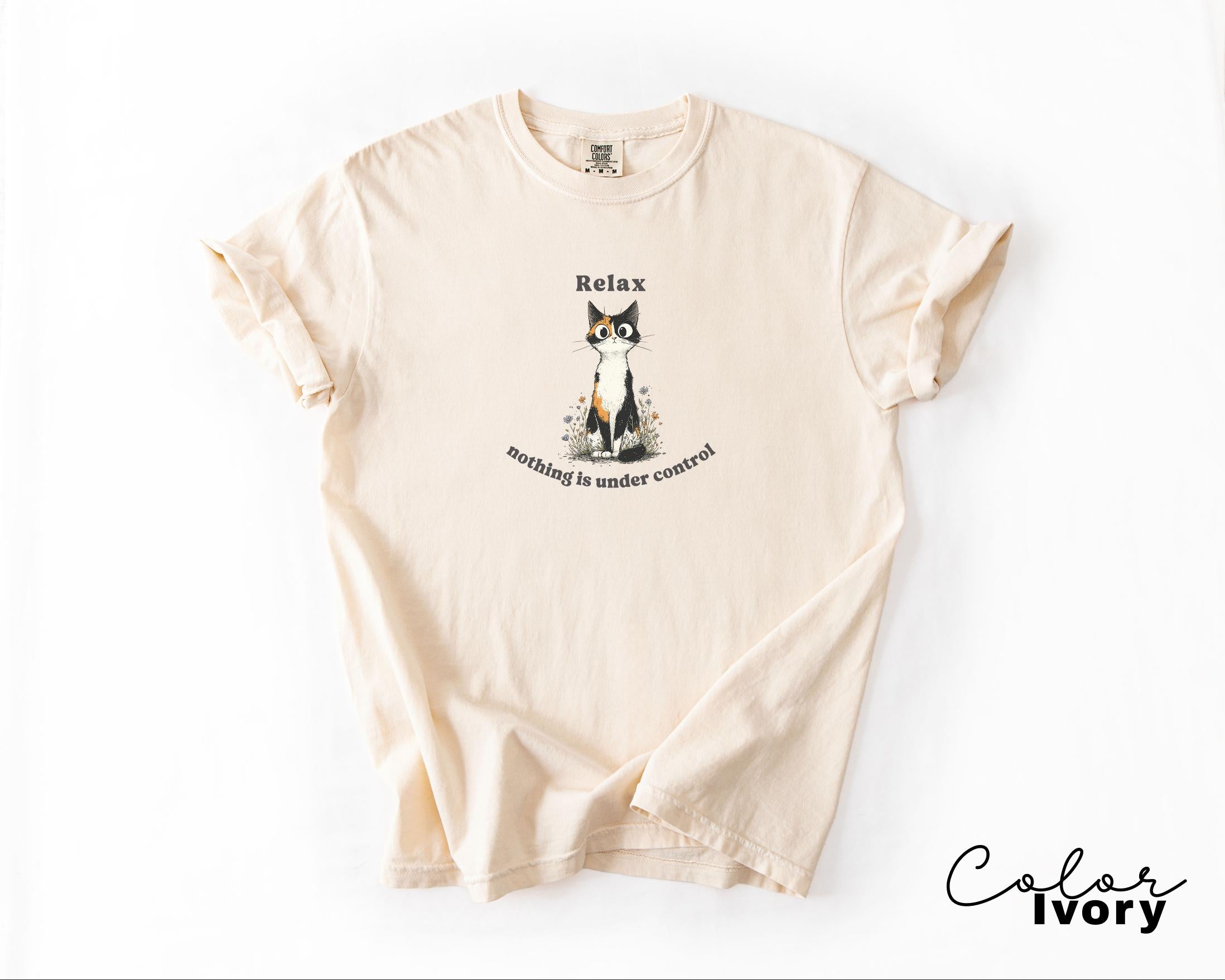 Funny Mental Health Cat Shirt, Nothing is in Control, Cute Cat Meme T-Shirt, Funny Sarcastic Kitten Tee, Comfort Colors