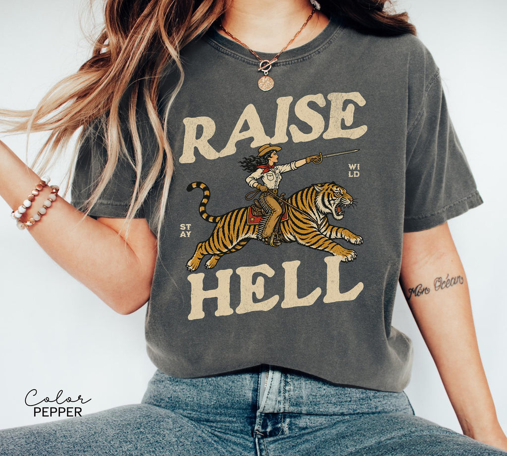 Retro Cowgirl Tiger Raise Hell T-Shirt, Feminist Sweatshirt