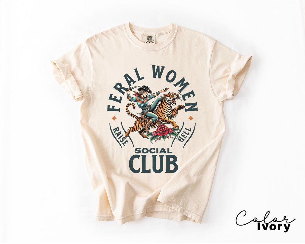 Feral Women Social Club Shirt, Retro Tiger Feminist T-Shirt, Western Sweatshirt, Raise Hell, Resist Shirt, Freedom Tee