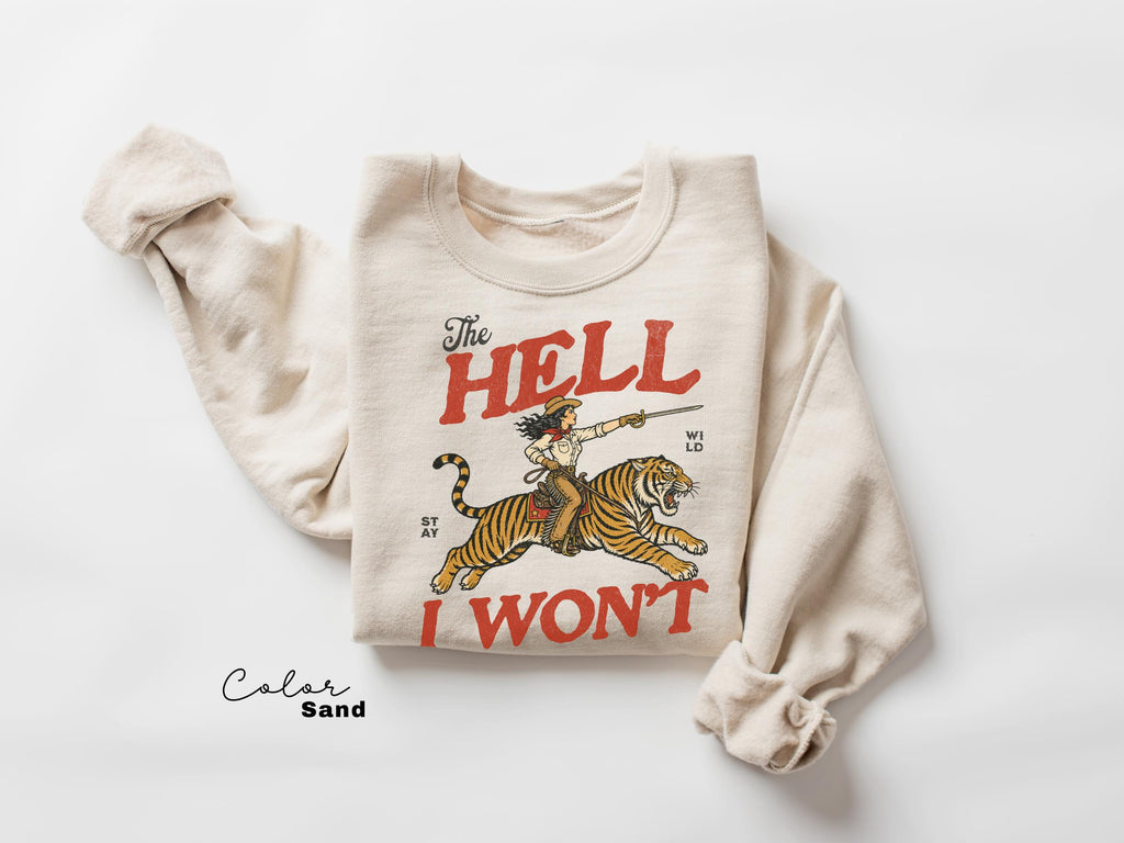Retro Cowgirl Tiger Shirt, The Hell I Won't Feminist T-Shirt