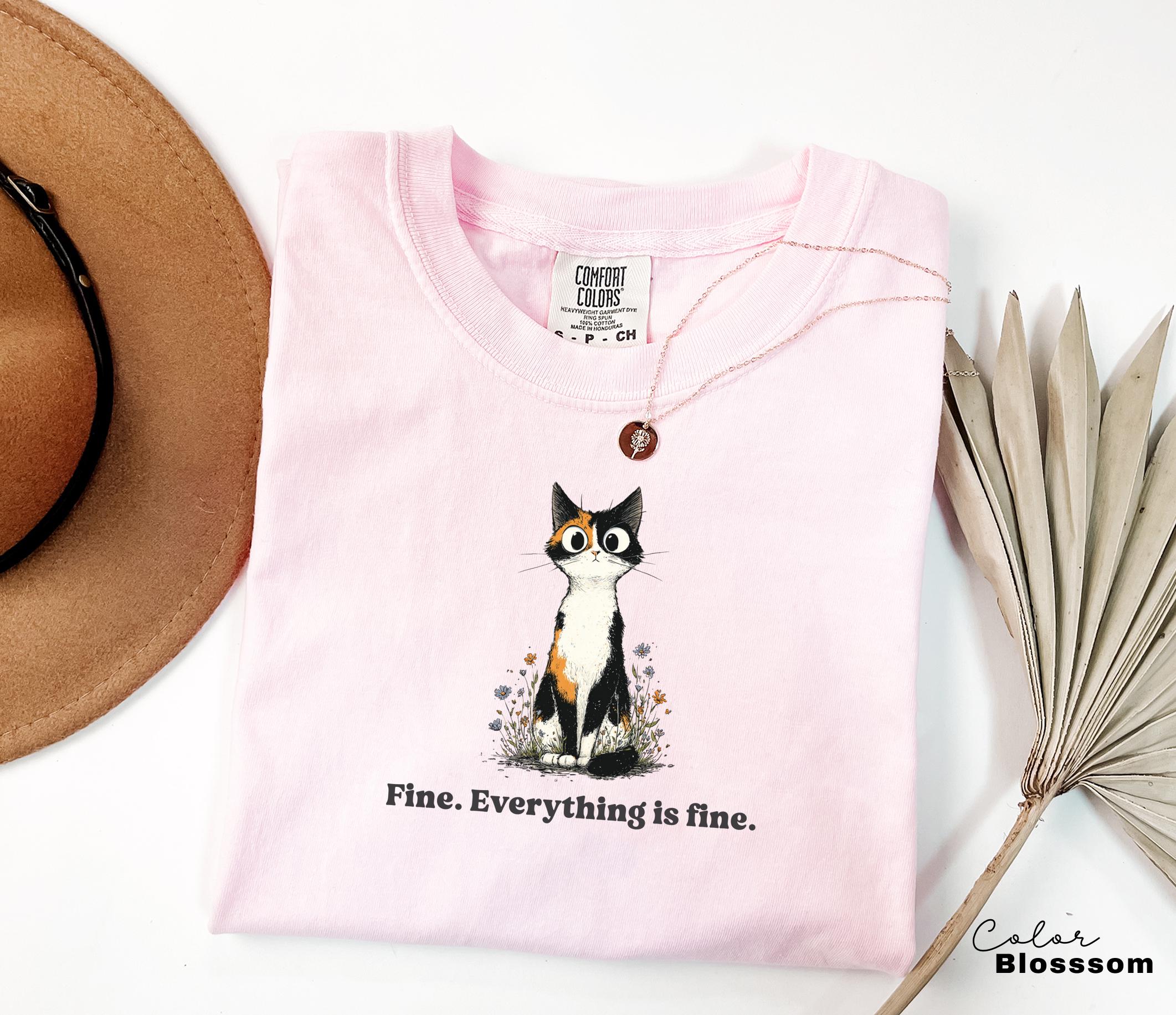 Funny Mental Health Cat Shirt, Everything is Fine, Cute Cat Meme T-Shirt, Funny Sarcastic Kitten Tee, Comfort Colors