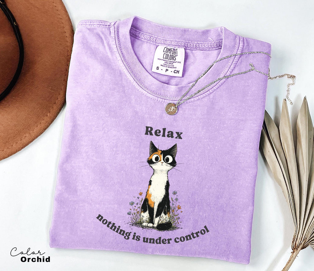 Funny Mental Health Cat Shirt, Nothing is in Control, Cute Cat Meme T-Shirt, Funny Sarcastic Kitten Tee, Comfort Colors