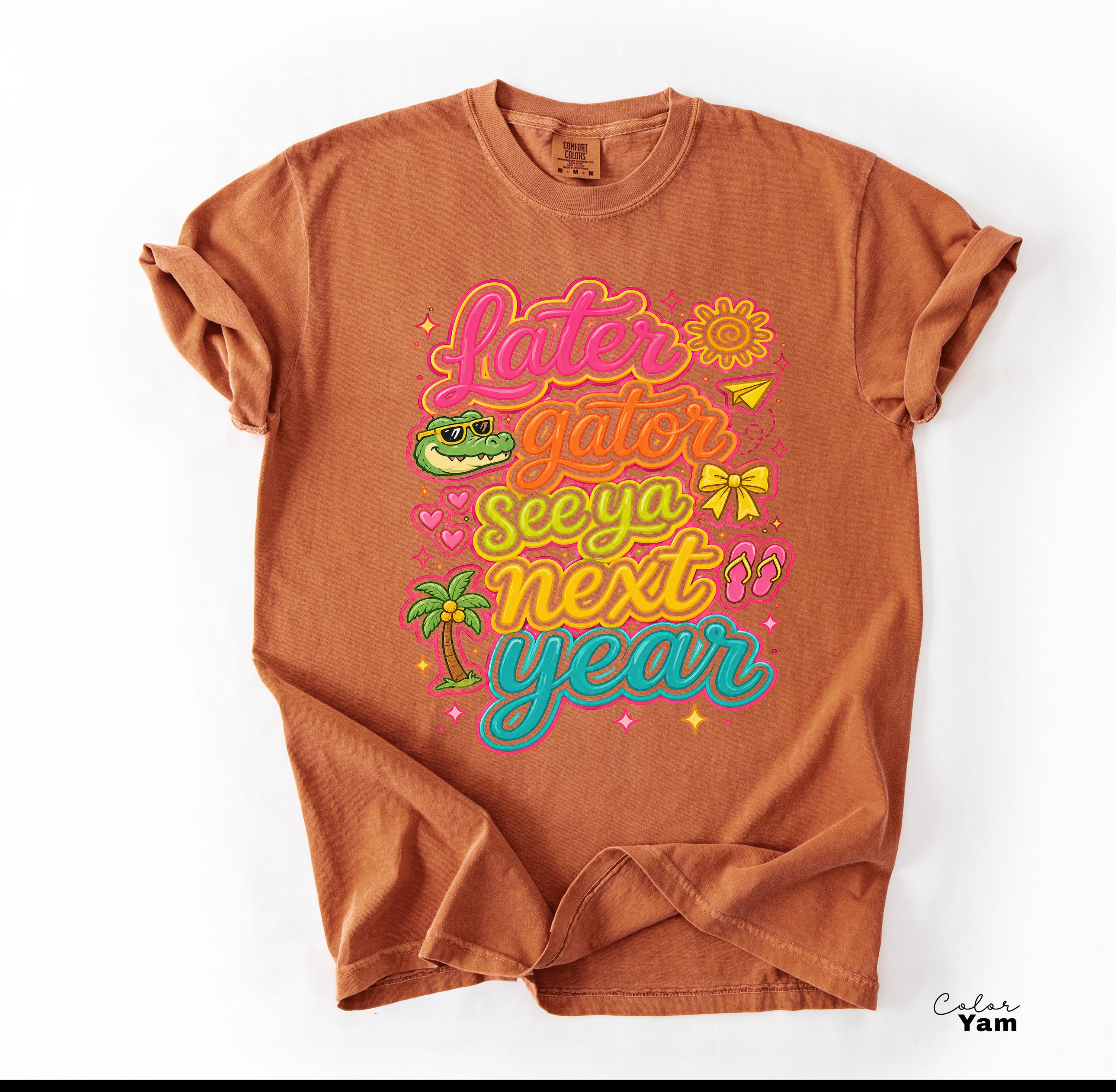 Later Gator Funny Teacher End of Year Tee, Last Day of School Shirt, Teacher Summer Shirt, Comfort Colors Teacher Sweatshirt