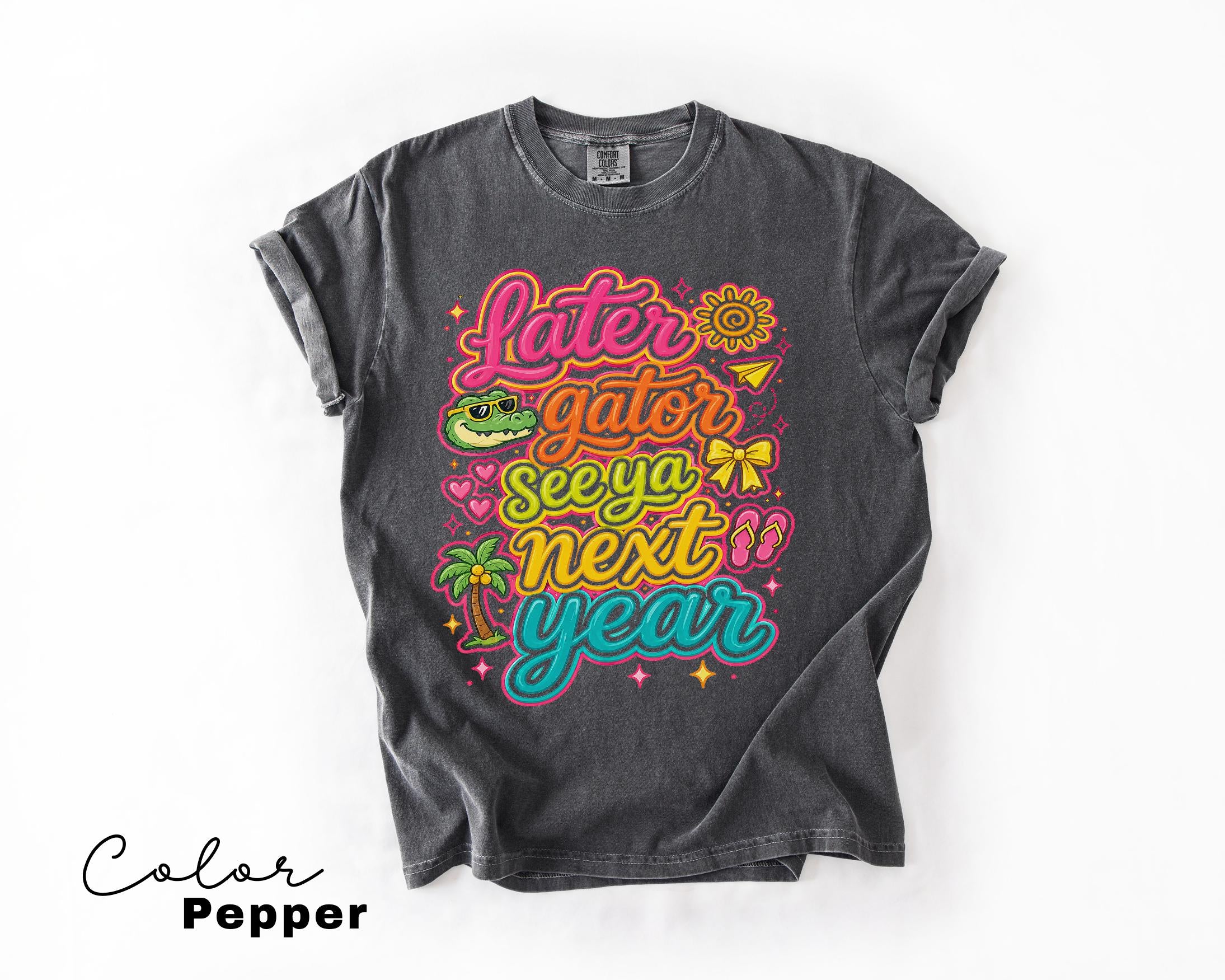 Later Gator Funny Teacher End of Year Tee, Last Day of School Shirt, Teacher Summer Shirt, Comfort Colors Teacher Sweatshirt