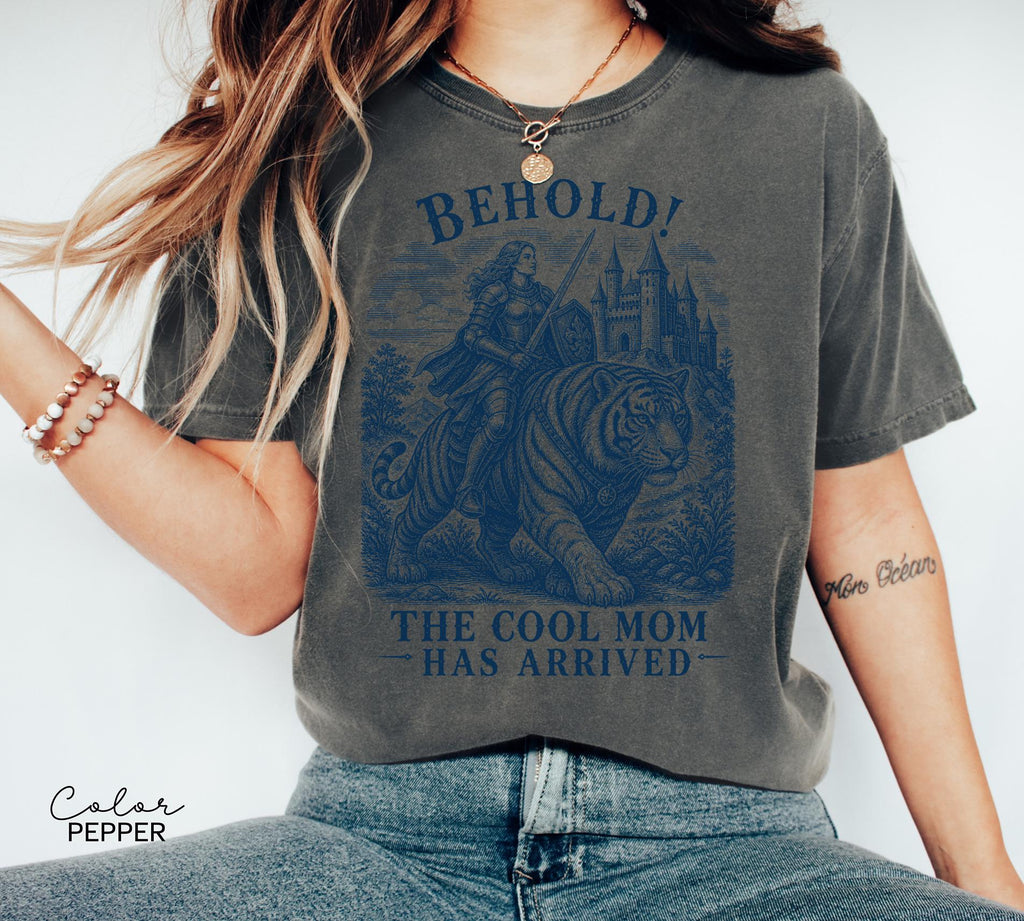 Cool Mom Shirt, Behold The Cool Mom Has Arrived Tee, Funny Mom Sweatshirt, Fantasy Tiger Mom Shirt, Comfort Colors Mom Gift