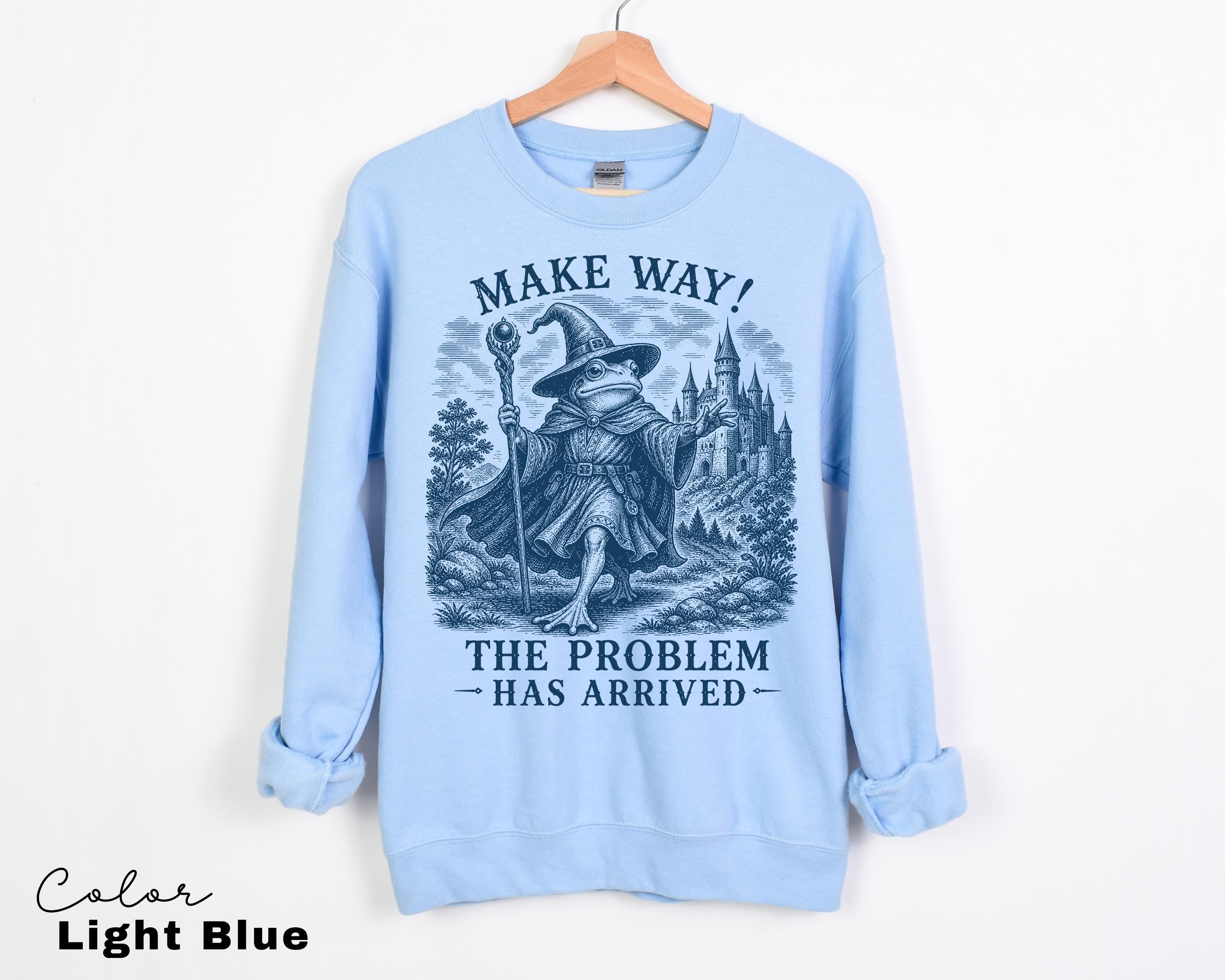 Funny Frog Unhinged Shirt, Make Way The Problem Has Arrived Tee, Retro Vintage Frog Sweatshirt, Wizard Frog, Comfort Colors, Goblincore