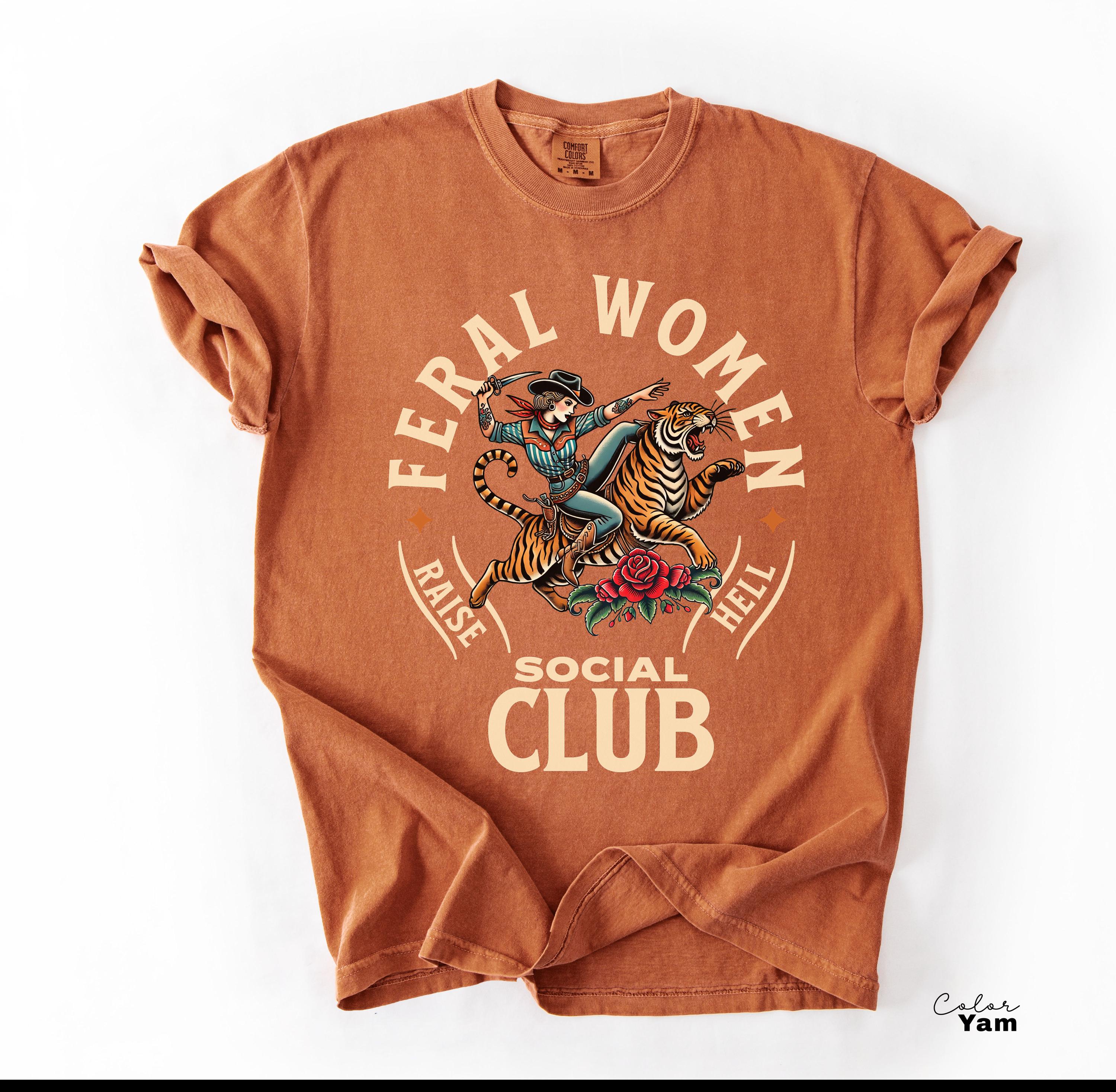Feral Women Social Club Retro Tiger Feminist T-Shirt