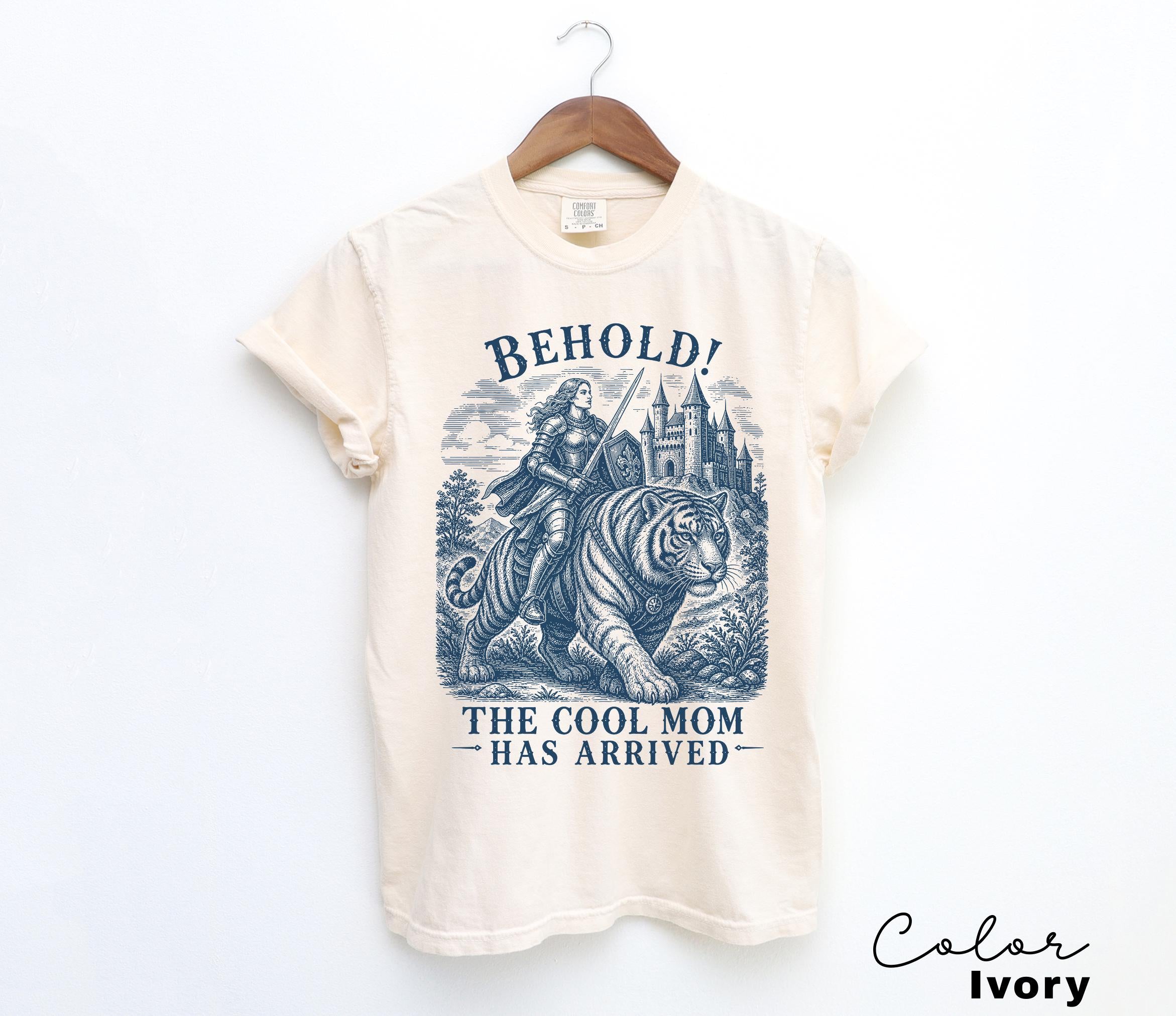 Cool Mom Shirt, Behold The Cool Mom Has Arrived Tee, Funny Mom Sweatshirt, Fantasy Tiger Mom Shirt, Comfort Colors Mom Gift