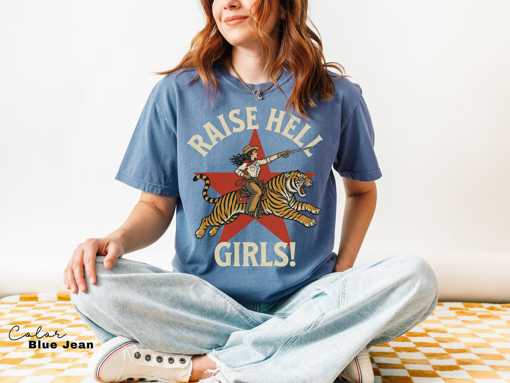 Raise Hell Girls Shirt, Retro Tiger Cowgirl Comfort Colors Shirt, Western Grunge Cowgirl, Resist Feminist Graphic Crewneck, Freedom TShirts