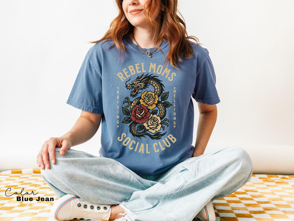 Rebel Moms Social Club Shirt, ama Dragon Tee, Badass Mom, Wild Mom T-shirt, Cool Mom Shirt, Comfort Colors, Powerful Mom Shirt,