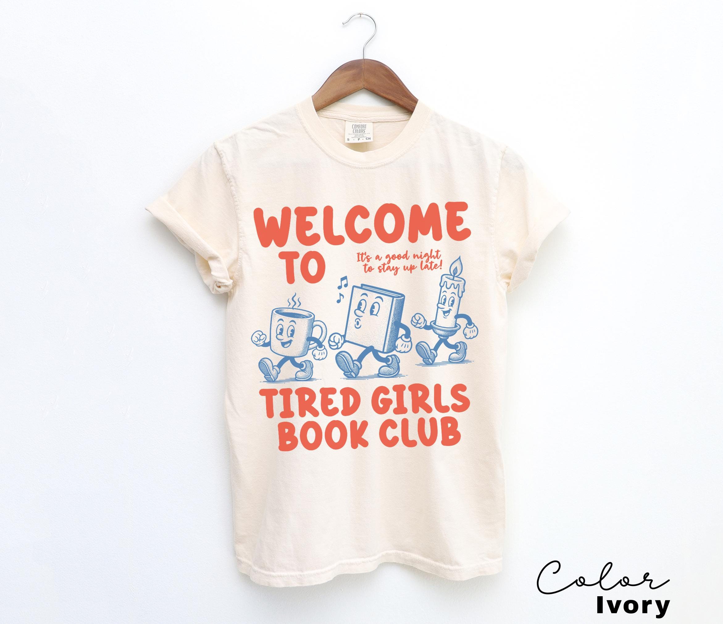 Funny Book Club Shirt, Tired Girls Book Club Tee, Stay Up Late Reading Gift, Book Lover Gift for Her, Retro Book Tee