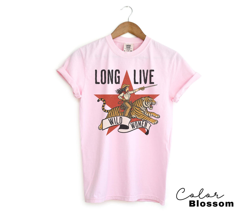 Long Live Wild Women, Retro Tiger Comfort Colors Shirt, Western Grunge Cowgirl, Resist Feminist Graphic Crewneck, Freedom TShirts