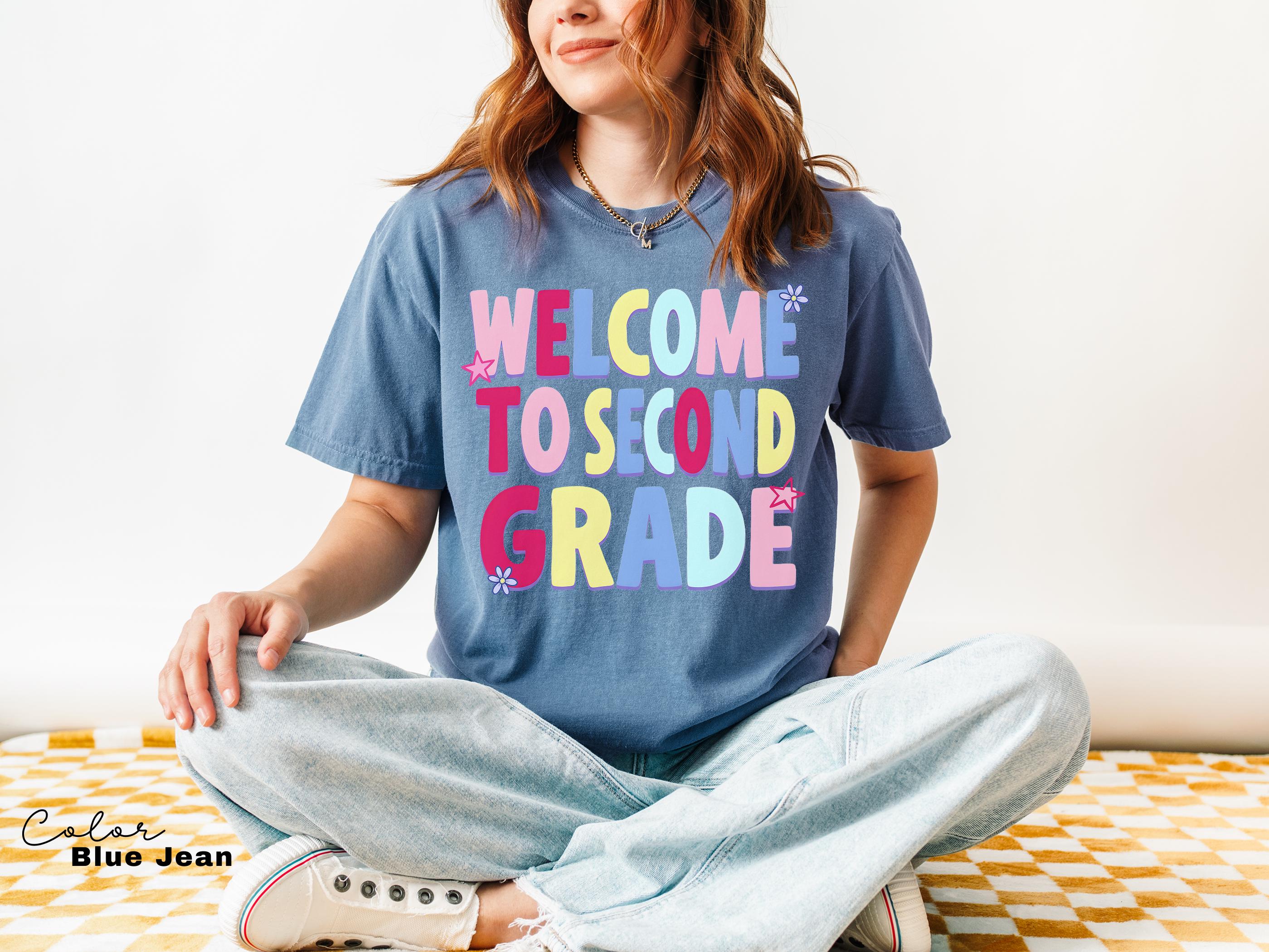 Second Grade Teacher Shirt, Comfort Colors Second Grade Shirt, Welcome To Second Grade Tee, Back To School Teacher Gift