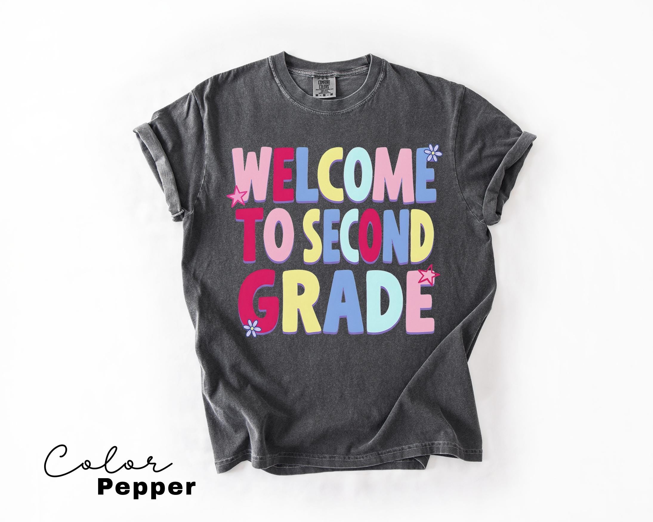Second Grade Teacher Shirt, Comfort Colors Second Grade Shirt, Welcome To Second Grade Tee, Back To School Teacher Gift