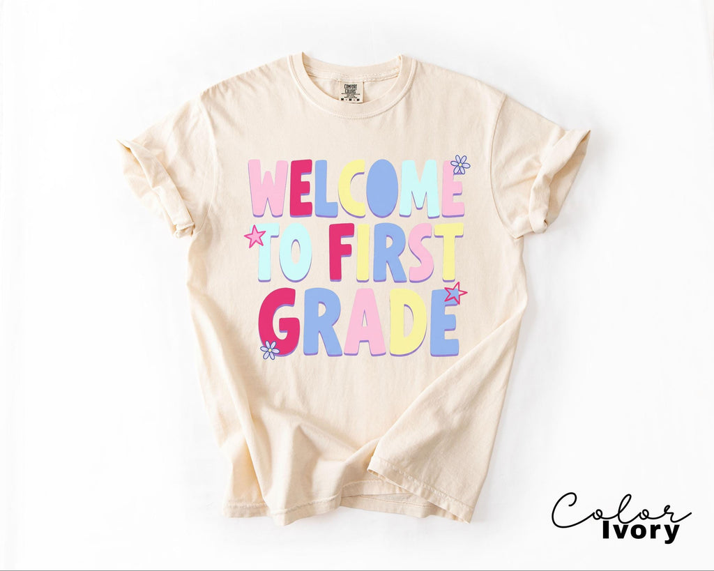 First Grade Teacher Shirt, Comfort Colors First Grade Shirt, Welcome To First Grade Tee, Back To School Teacher Gift