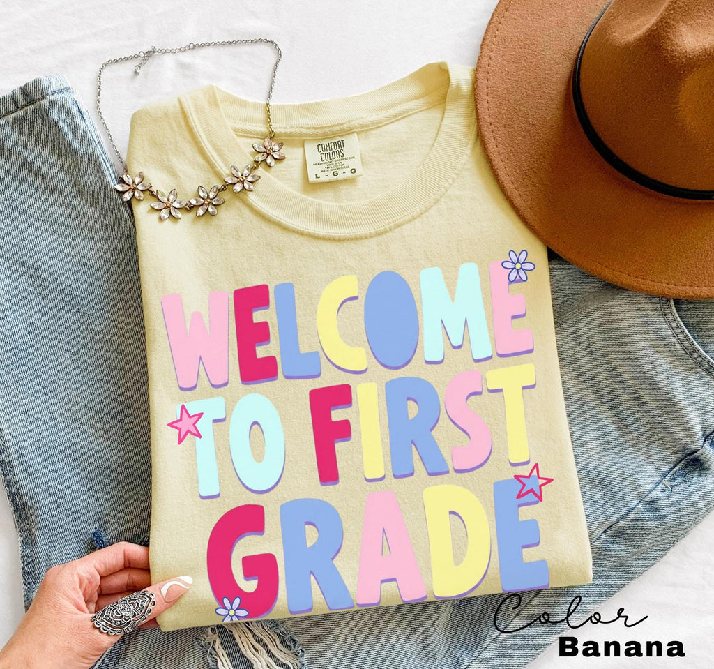 First Grade Teacher Shirt, Comfort Colors First Grade Shirt, Welcome To First Grade Tee, Back To School Teacher Gift