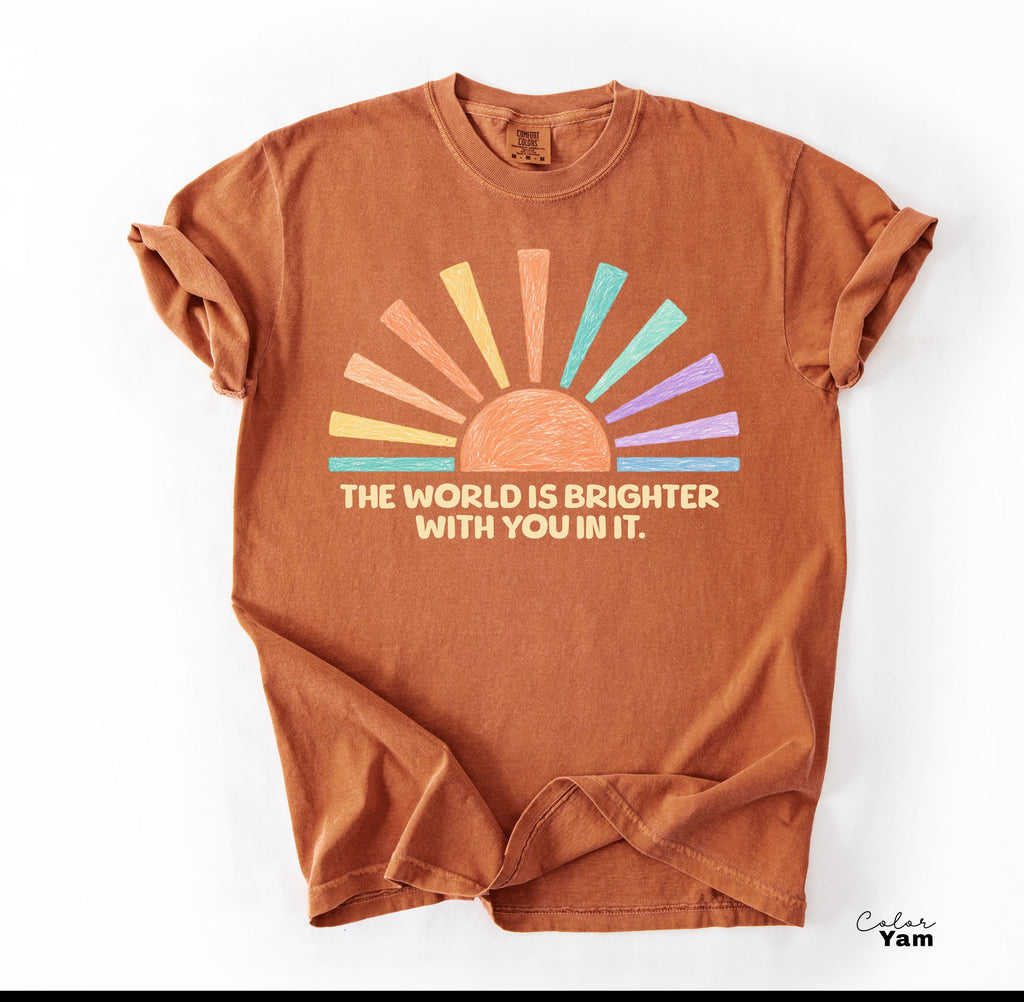 Teacher Shirt Mental Health Tee, Motivational Saying, The World Is Brighter With You In It, School Counselor, Comfort Colors