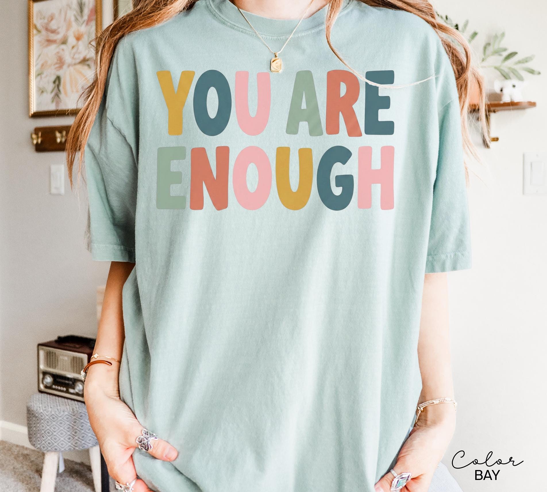 Mental Health Shirt Motivational Saying, You Are Enough Inspirational Tee, Therapist School Counselor Gift, Comfort Colors