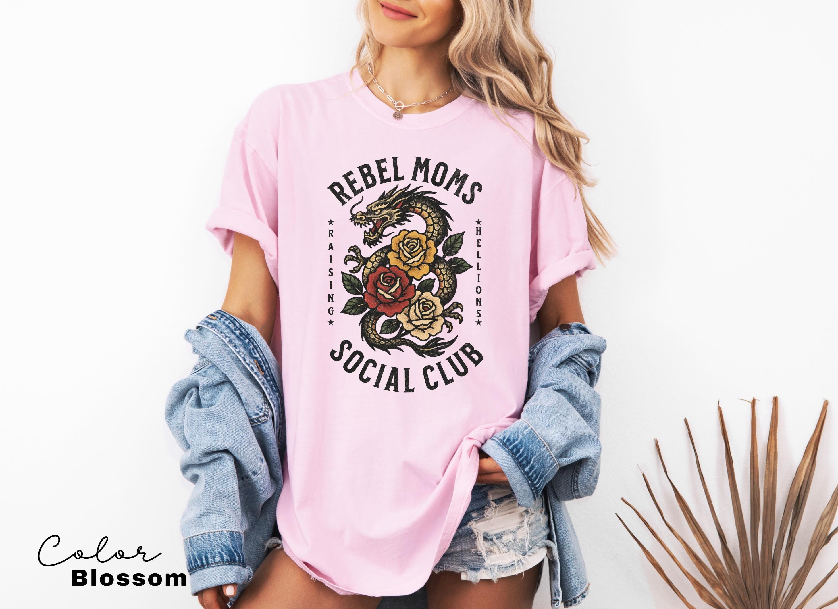 Rebel Moms Social Club Shirt, ama Dragon Tee, Badass Mom, Wild Mom T-shirt, Cool Mom Shirt, Comfort Colors, Powerful Mom Shirt,