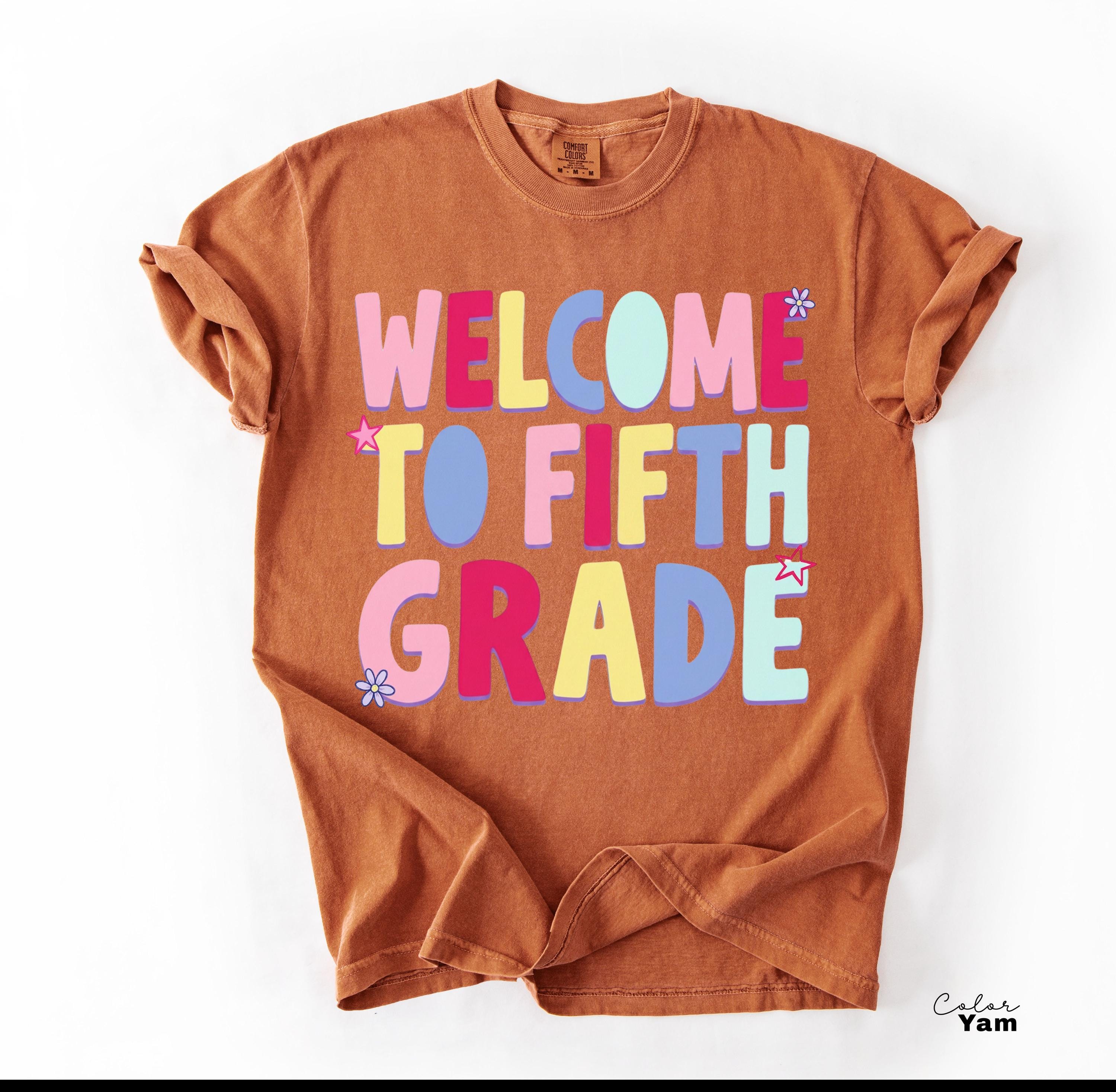 Fifth Grade Teacher Shirt, Back to School Teacher Shirt, Welcome To Fifth Grade Tee,