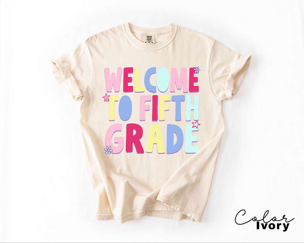 Fifth Grade Teacher Shirt, Back to School Teacher Shirt, Welcome To Fifth Grade Tee,