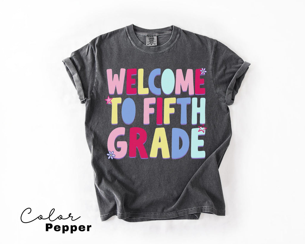 Fifth Grade Teacher Shirt, Back to School Teacher Shirt, Welcome To Fifth Grade Tee,