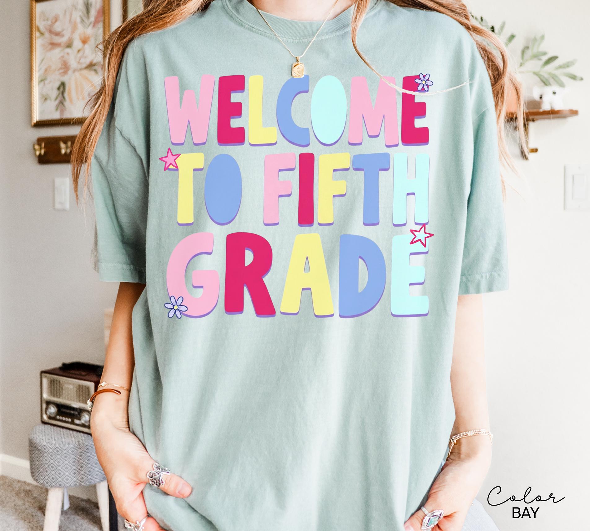 Fifth Grade Teacher Shirt, Back to School Teacher Shirt, Welcome To Fifth Grade Tee,