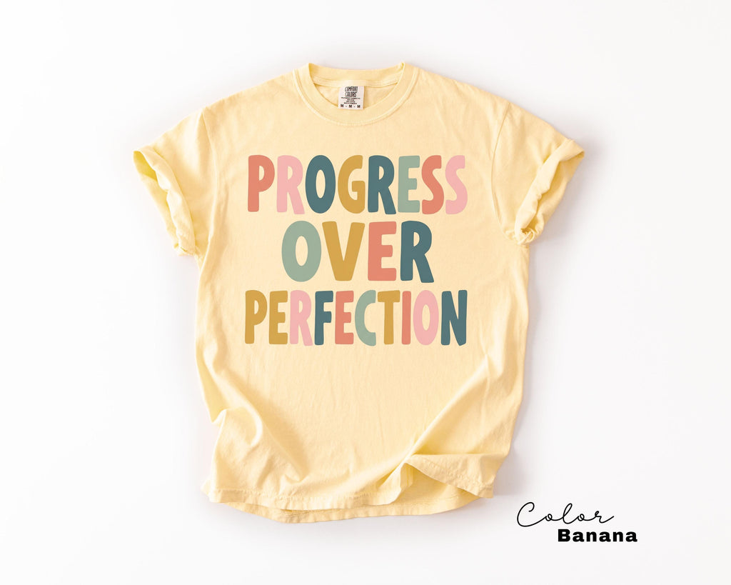 Teacher Shirt Motivational Saying, Progress Over Perfection Inspirational Tee, Mental Health Gift, Comfort Colors