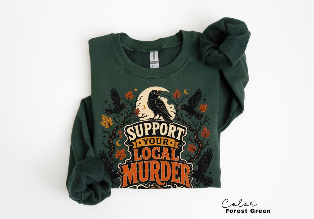 Support Your Local Murder Sweatshirt, Retro Halloween Crow Crewneck, Vintage Spooky Pullover, Fall Pumpkin Sweatshirt