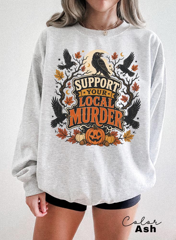 Support Your Local Murder Sweatshirt, Retro Halloween Crow Crewneck, Vintage Spooky Pullover, Fall Pumpkin Sweatshirt