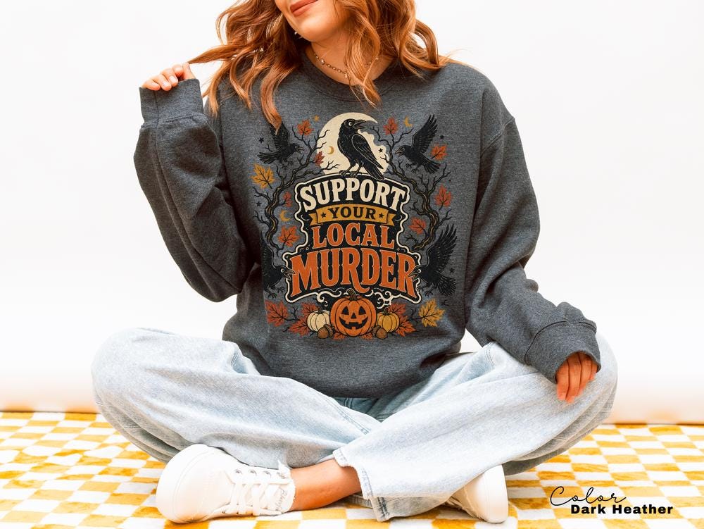 Support Your Local Murder Sweatshirt, Retro Halloween Crow Crewneck, Vintage Spooky Pullover, Fall Pumpkin Sweatshirt