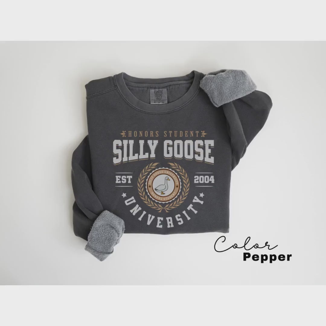 Silly Goose University Crewneck Sweatshirt Unisex Silly Goose Comfort Colors Sweatshirt Funny College Student Graduate School Gift